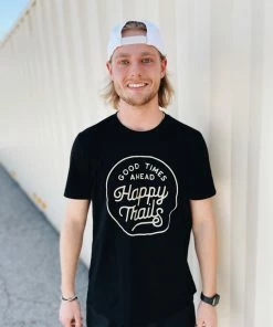 Happy Trails Outfitters Happy Trails Good Times Ahead T-Shirt